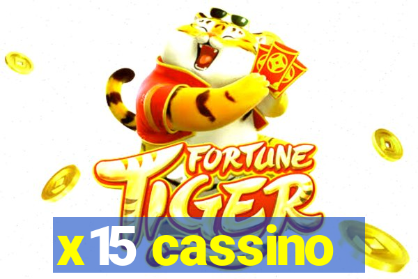 x15 cassino